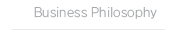 Business Philosophy
